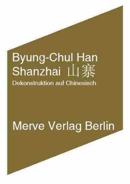 Byung-Chul Han: Shanzhai 山寨 (German language, 2011)