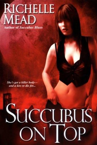 Succubus On Top (Paperback, 2008, Kensington)