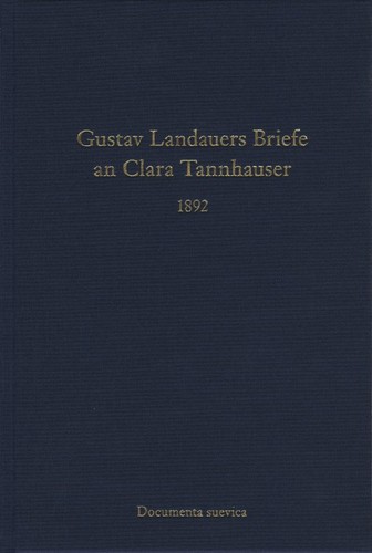 Gustav Landauer: Gustav Landauers Briefe an Clara Tannhauser (Hardcover, German language, 2013, Edition Isele)