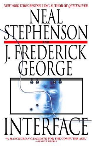 Neal Stephenson, J. Frederick George: Interface (2005, Spectra)