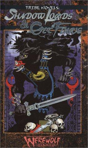 Gherbod Fleming, Eric Griffin: Shadow Lords & Get of Fenris (Werewolf: The Apocalypse: Tribe Novel, Book 1) (Paperback, 2001, White Wolf Publishing)