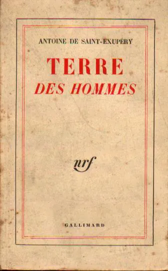 Antoine de Saint-Exupéry: Terre des hommes (French language, 1965, Éditions Gallimard)