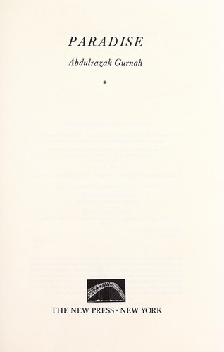 Abdulrazak Gurnah: Paradise (1994, New Press, Distributed by W.W. Norton)