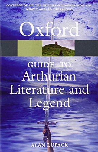 Alan Lupack: The Oxford guide to Arthurian literature and legend (2007)