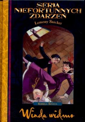 Lemony Snicket, Brett Helquist, Michael Kupperman, Veronica Canales: Seria niefortunnych zdarzeń. Winda widmo (Hardcover, Polish language, 2003, Egmont)