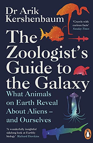 Arik Kershenbaum: The Zoologist's Guide to the Galaxy (Paperback, 2021, Penguin)