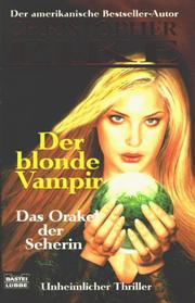 Christopher Pike: Der blonde Vampir 5. Das Orakel der Seherin. Unheimliche Thriller (Paperback, 1999, Lübbe)