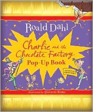 Roald Dahl: Charlie and the Chocolate Factory Pop-Up (2011, Puffin)