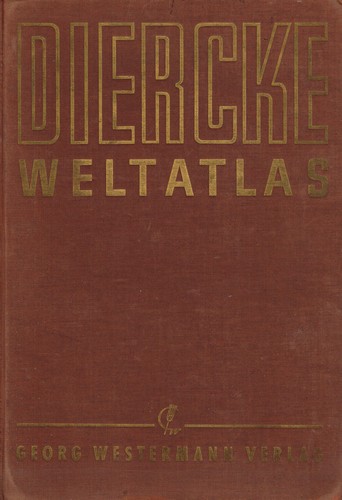 Carl Diercke, Georg Westermann Verlag: Diercke Weltatlas (Hardcover, German language, 1965, Georg Westermann Verlag)