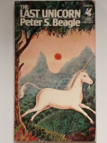 Peter S. Beagle: The Last Unicorn (Paperback, 1979, Del Rey, Random House Publishing Group)