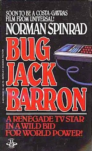 Disch, Thomas M.: Bug Jack Barron (Paperback, 1985, Berkley Books)
