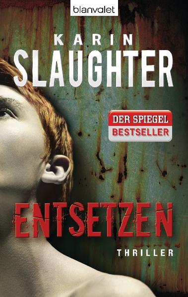 Karin Slaughter: Entsetzen (Paperback, german language, Blanvalet Taschenbuch Verlag)