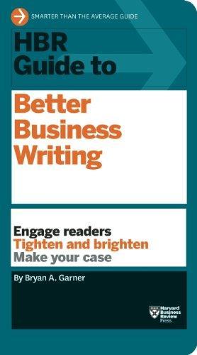 Bryan A. Garner: HBR Guide to Better Business Writing (2013)