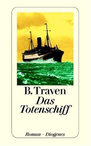 B. Traven: Das Totenschiff (German language, 1983, Büchergilde Gutenberg)