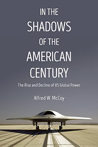 Alfred W. McCoy: In the Shadows of the American Century (Paperback, 2017)
