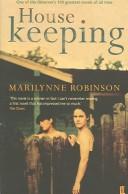 Marilynne Robinson: Housekeeping (1981, Faber and Faber)