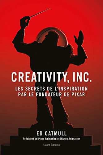 Ed Catmull: Creativity, Inc. (2020, TALENT EDITIONS)