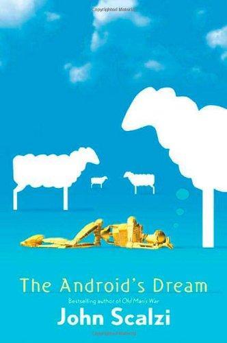 The Android's Dream (The Android's Dream #1) (Hardcover, 2006, Tor Books)