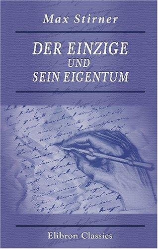 Max Stirner: Der Einzige und sein Eigentum (Paperback, German language, 2001, Adamant Media Corporation)