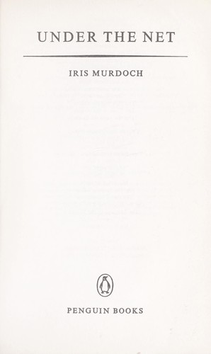 Iris Murdoch: Under the net (1988, Penguin)