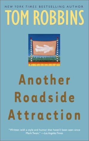 Tom Robbins: Another roadside attraction (1990, Bantam Books)