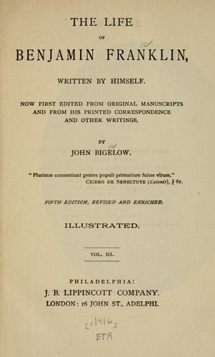 Benjamin Franklin: The life of Benjamin Franklin (1916, J.B. Lippincott)