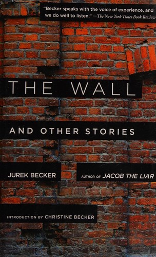 Shaun Whiteside, Marlen Haushofer, Christine Becker, Jurek Becker: The Wall (2014, Skyhorse Publishing Company, Incorporated)