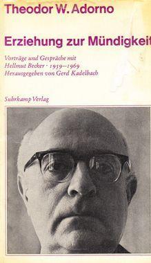 Theodor W. Adorno: Erziehung zur Mündigkeit (Paperback, German language, 1970, Suhrkamp Verlag)