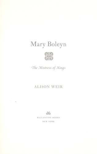 Alison Weir: Mary Boleyn (2011, Ballantine Books)