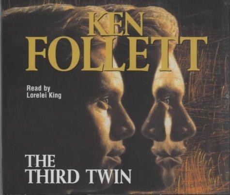 Ken Follett: The Third Twin (AudiobookFormat, 2003, Macmillan Audio Books)
