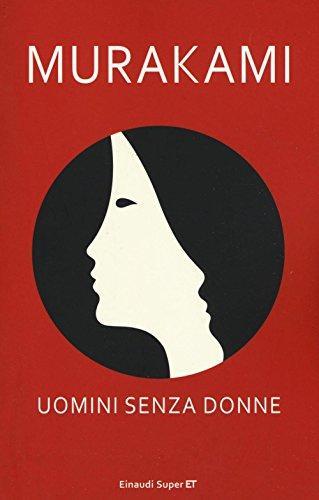 Haruki Murakami: Uomini senza donne (Italian language, 2016)