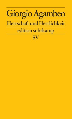 Giorgio Agamben: Herrschaft und Herrlichkeit (Paperback, German language, 2010, Suhrkamp Verlag)