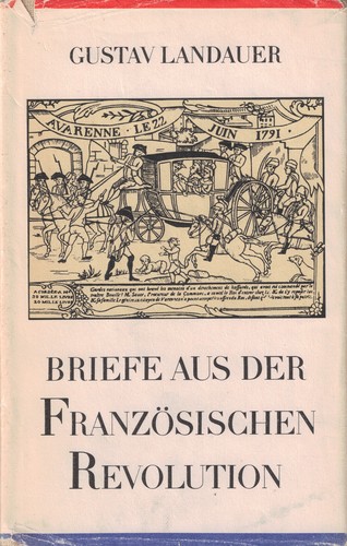 Briefe aus der Französischen Revolution 1 (Hardcover, German language, 1985, Rütten & Loening)