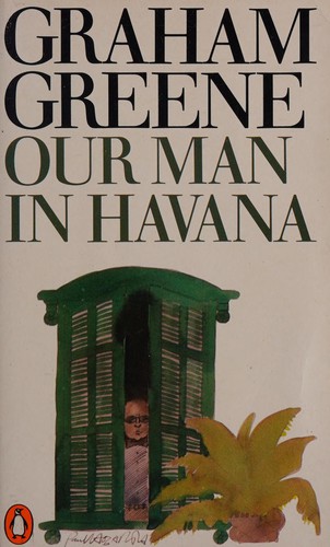 Graham Greene: Our man in Havana (1971, Penguin Books)