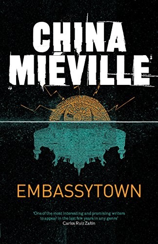 China Mieville: Embassytown (2012, Pan Publishing, PAN)