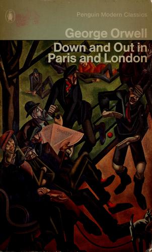 George Orwell: Down and out in Paris and London (1966, Penguin Books in association with Secker & Warburg)