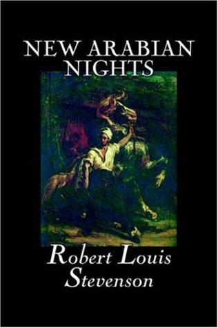 Robert Louis Stevenson: New Arabian Nights (Paperback, 2005, Aegypan)