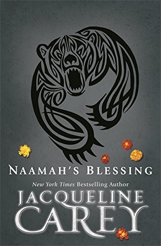 Jacqueline Carey: Naamah's Blessing (Paperback, 2011, Gollancz)