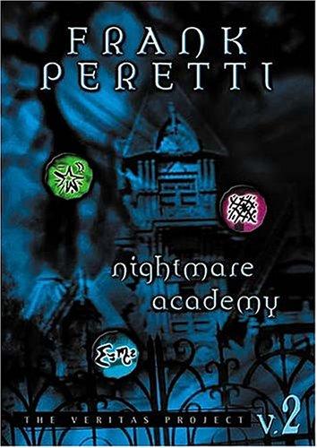 Frank E. Peretti: Nightmare Academy (The Veritas Project) (Paperback, 2003, Thomas Nelson)