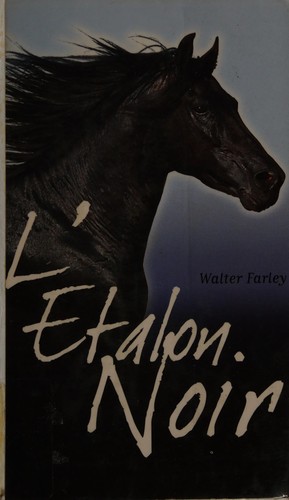Walter Farley: L'étalon noir (French language, 2004, Hachette jeunesse)