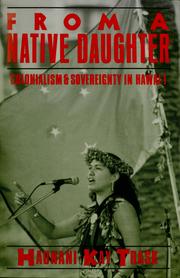 Haunani-Kay Trask: From a native daughter (1993, Common Courage Press)