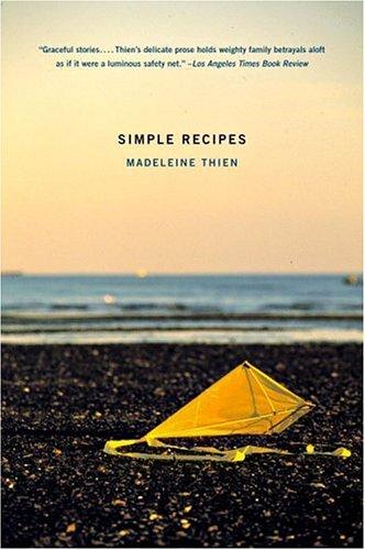 Madeleine Thien: Simple Recipes (Paperback, 2003, Back Bay Books)