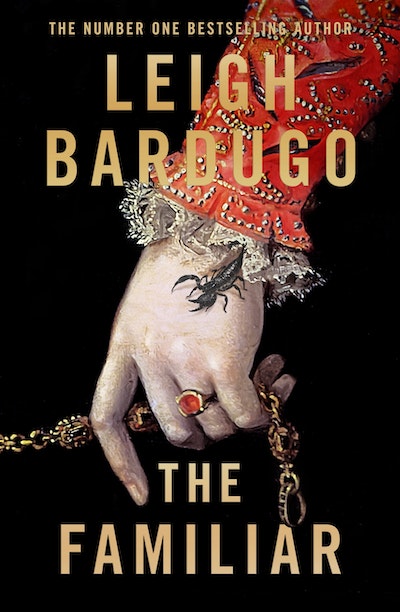 Leigh Bardugo: The Familiar (Hardcover, 2024, Flatiron Books)