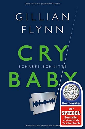 Gillian Flynn: Cry Baby - Scharfe Schnitte (Paperback, 2015, FISCHER FJB)