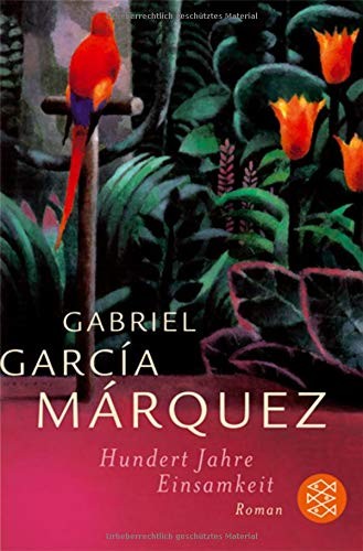 Gabriel García Márquez, FIscher: Hundert Jahre Einsamkeit (Paperback, 2004, French and European Publications Inc)