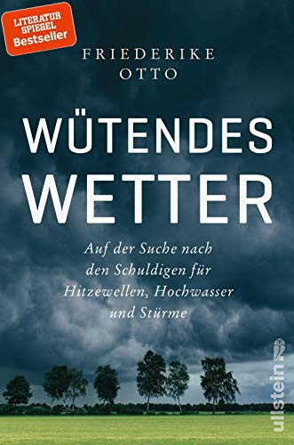 Friederike Otto: Wütendes Wetter (Paperback, Ullstein Verlag GmbH)