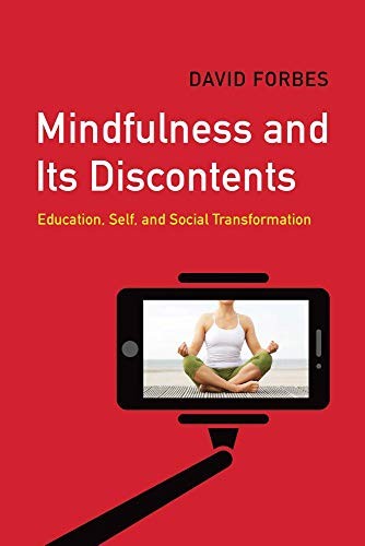 David Forbes: Mindfulness and Its Discontents (Paperback, 2019, Fernwood Publishing)