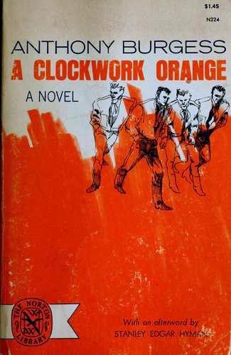 Anthony Burgess: A Clockwork Orange (Paperback, 1963, The Norton Library)