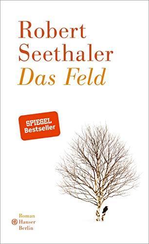 Robert Seethaler: Das Feld (German language, 2018, Carl Hanser Verlag)