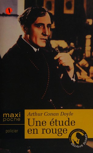 Arthur Conan Doyle: Une étude en rouge (French language, 2004, Maxi-livres)
